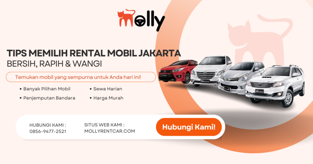 10 Tips Memilih Rental Mobil Jakarta Terpercaya untuk Perjalanan Bisnis