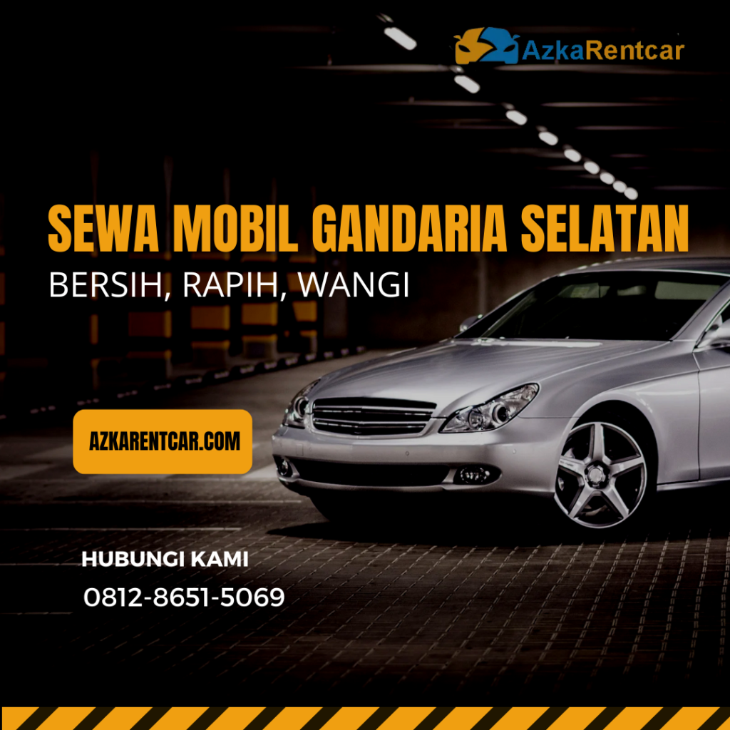 Sewa Mobil Gandaria Selatan